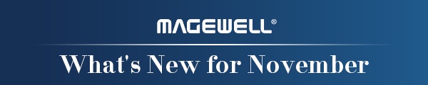 Magewell-monthly-review-for-nowember